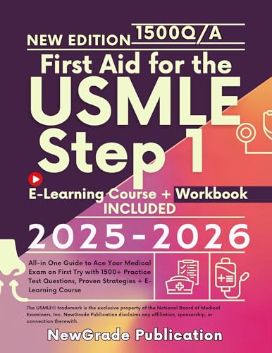 First Aid for the USMLE Step 1 2025-2026: All-in One Guide to Ace Your Medical Exam on First Try with 1500+ Practice Test Questions, Proven Strategies + E-Learning Course