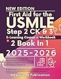 First Aid for the USMLE Step 2 CK & 3 2025-2026: The Ultimate Resource for the Medical Exam Preparation, featuring Updated Content, Practice Tests and CCS Mastery (2 Book In 1)
