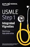 USMLE Step 1: Integrated Vignettes: Must-know, high-yield review (USMLE Prep)