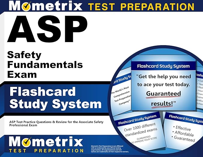 ASP Safety Fundamentals Exam Flashcard Study System: ASP Test Practice Questions and Review for the Associate Safety Professional Exam