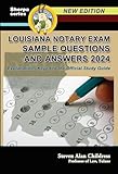 Louisiana Notary Exam Sample Questions and Answers 2024: Explanations Keyed to the Official Study Guide