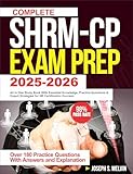 COMPLETE SHRM-CP EXAM PREP: All In One Study Book with Essential Knowledge, Practice Questions & Expert Strategies for HR Certification Success