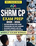 SHRM-CP Exam Prep: Grow Your Career & Develop Strategic HR Skills | Discover a Comprehensive & Stress-Free Study Guide with Mock Exams, Detailed Answers & Real-World Business Scenarios