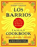 Los Barrios Family Cookbook: Tex-Mex Recipes from the Heart of San Antonio