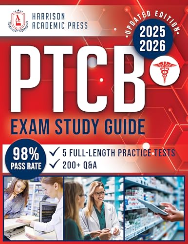 PTCB Exam Study Guide: Master the Pharmacy Technician Certification Exam with Expert Tips & Strategies, 200+ Flashcards, and 5 Full-Length Practice Tests with Over 400 Q&A for Effortless Success