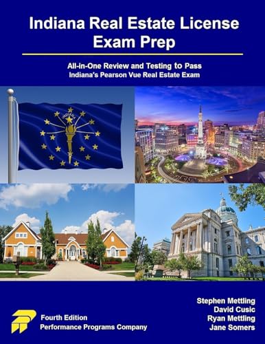 Indiana Real Estate License Exam Prep: All-in-One Review and Testing to Pass Indiana's Pearson Vue Real Estate Exam