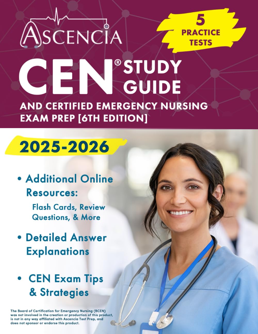 CEN Study Guide 2025-2026: 5 Practice Tests and Certified Emergency Nursing Exam Prep: [6th Edition]